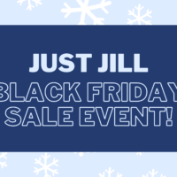 Don’t Miss The Just Jill Black Friday Event!