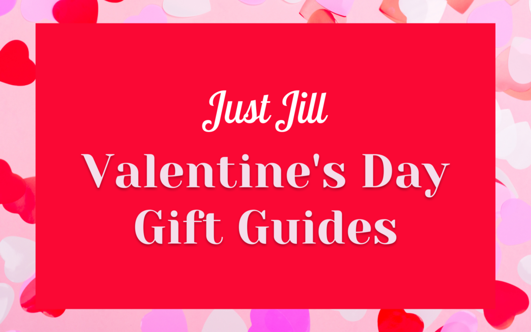Valentine’s Day Gift Guides